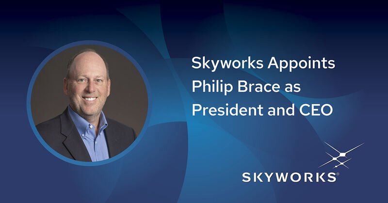 Skyworks Solutions 宣布Philip Brace接任 CEO(图1)